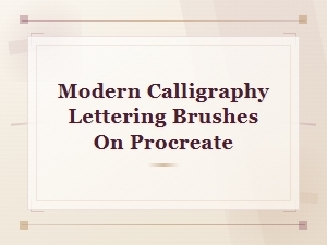 Best Modern Calligraphy Lettering Procreate Brushes for Stunning Digital Hand Lettering
